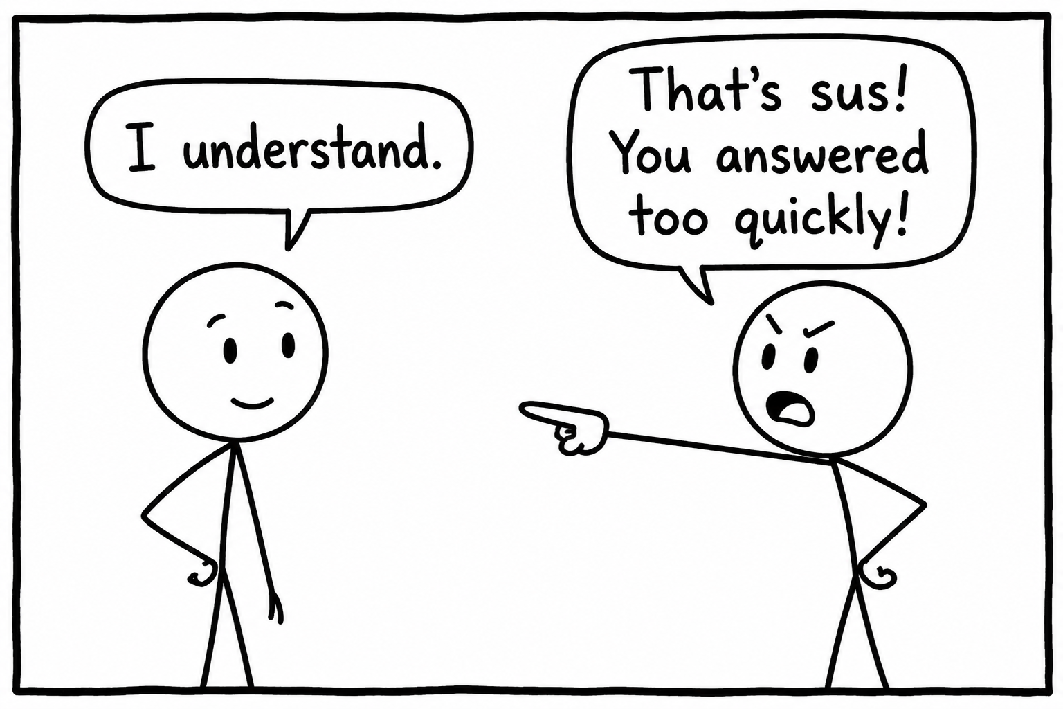 Image for Sus answered too quickly